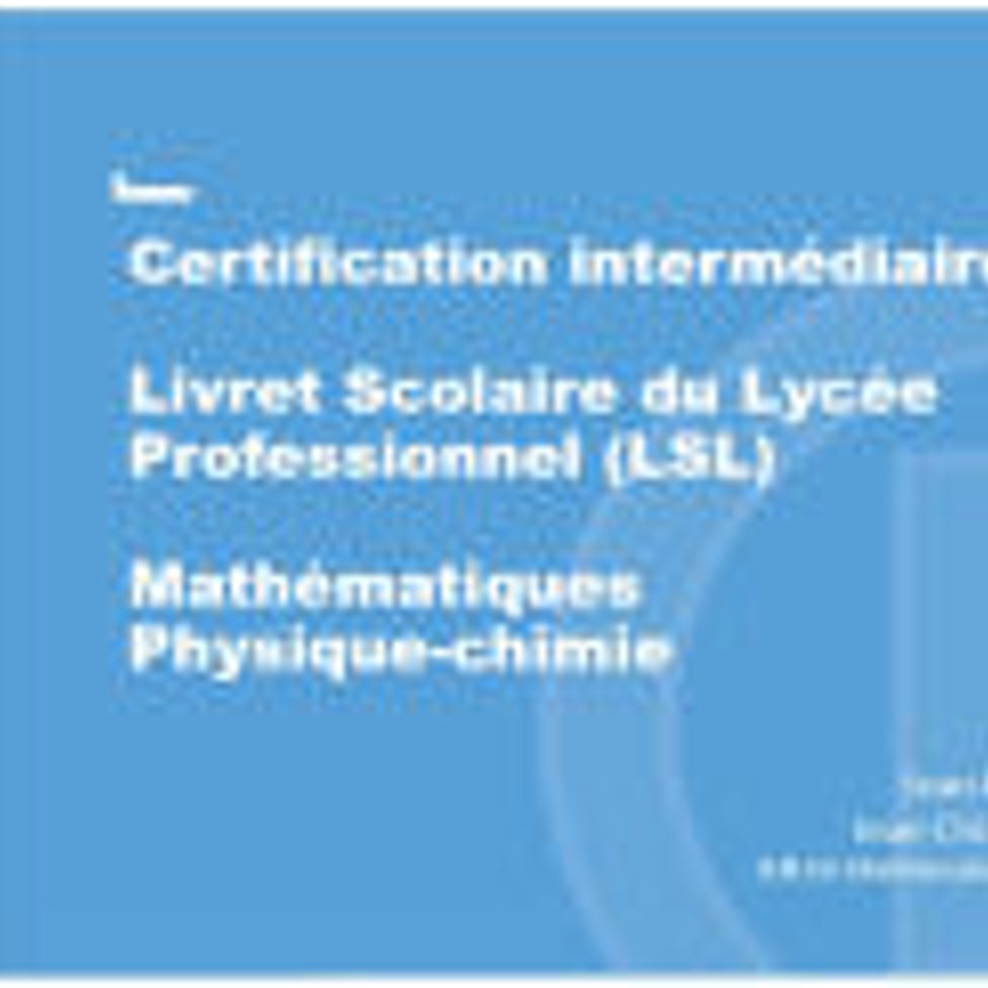 Livret scolaire et certification intermédiaire episode artwork